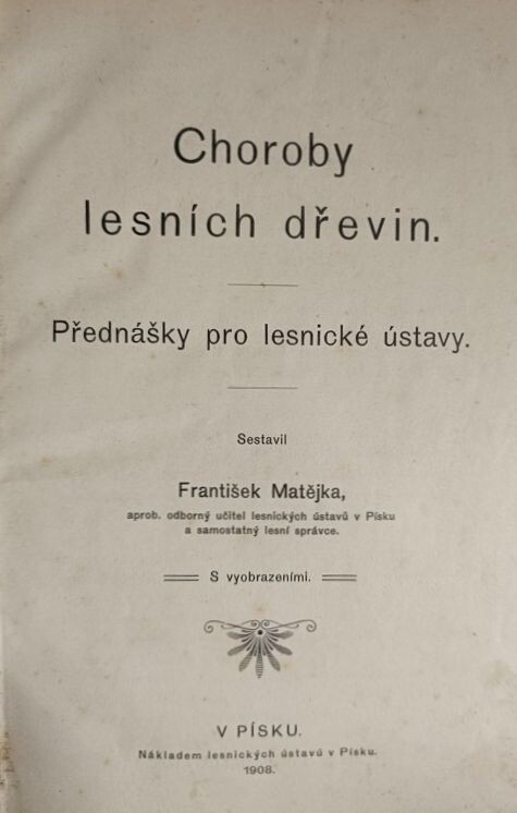 Choroby lesních dřevin :Přednášky pro lesnické ústavy
