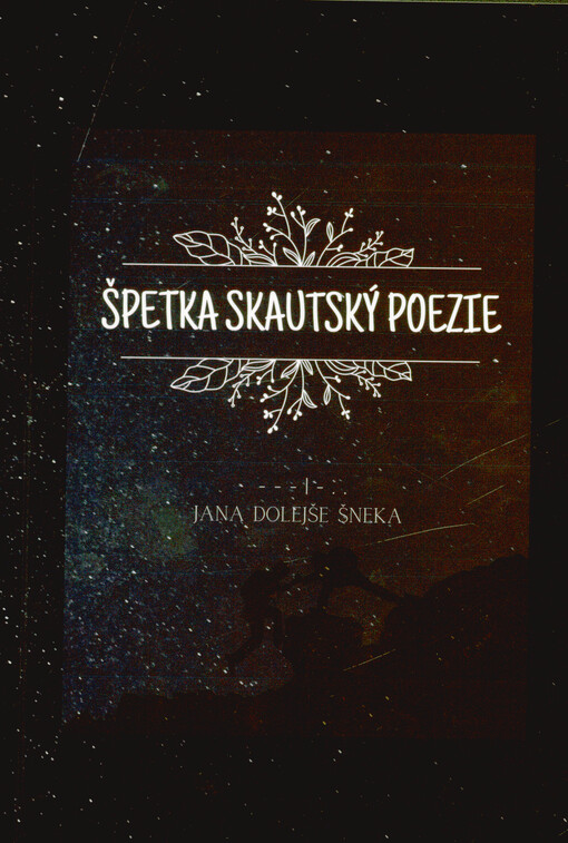 Špetka skautský poezie Jana Dolejše Šneka