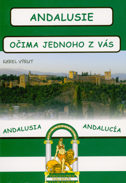 Andalusie očima jednoho z vás