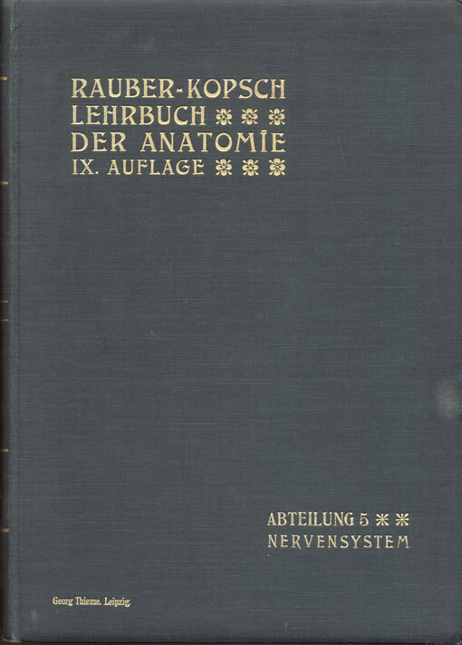 Rauber's Lehrbuch der Anatomie des Menschen : in 6 Abteilungen. Abteilung 5, Nervensystem