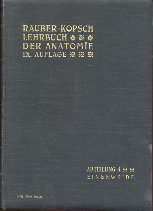 Rauber's Lehrbuch der Anatomie des Menschen : in 6 Abteilungen. Abteilung 4, Eingeweide