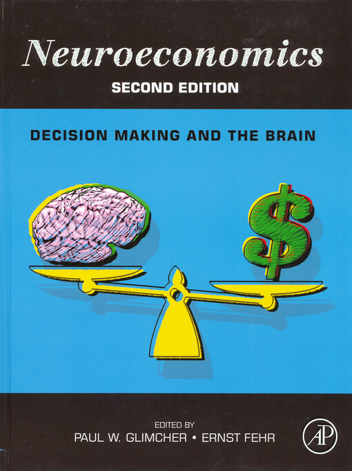 Neuroeconomics : decision making and the brain