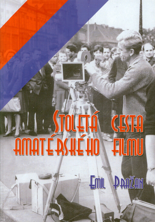 Stoletá cesta amatérského filmu