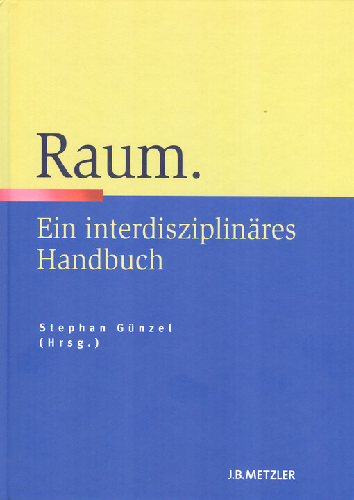 Raum : ein interdisziplinäres Handbuch