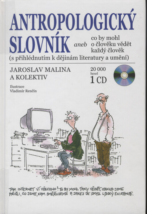Antropologický slovník, aneb, Co by mohl o člověku vědět každý člověk: (s přihlédnutím k dějinám literatury a umění)