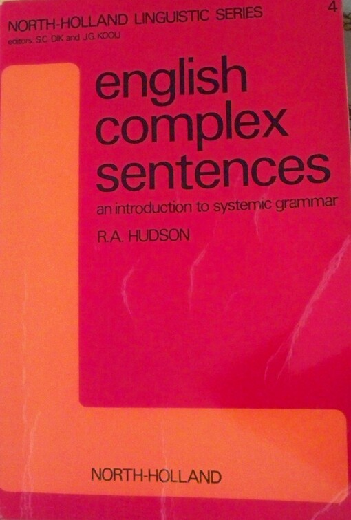 English complex sentences;: An introduction to systemic grammar (North-Holland linguistic series, 4)