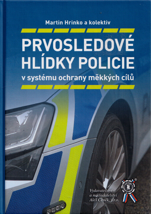 Prvosledové hlídky policie v systému ochrany měkkých cílů