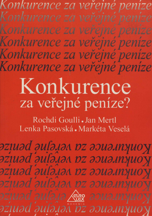Konkurence za veřejné peníze? : (programy hrazené z fondu prevence v systému veřejného zdravotního pojištění v ČR)