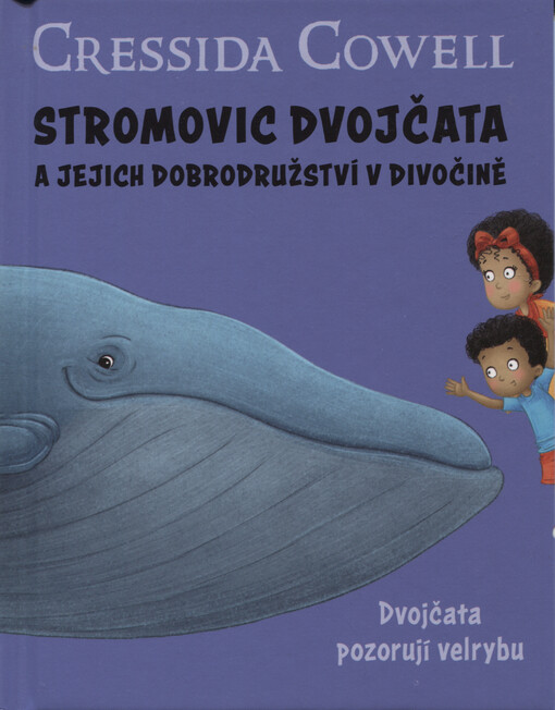 Stromovic dvojčata a jejich dobrodružství v divočině. Dvojčata pozorují velrybu