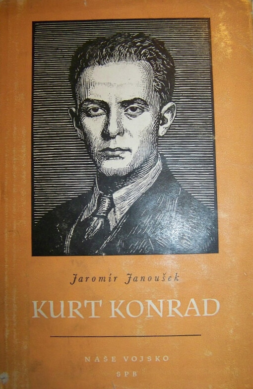 Kurt Konrad - protifašistický bojovník, novinář a historik