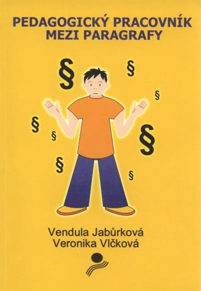Pedagogický pracovník mezi paragrafy