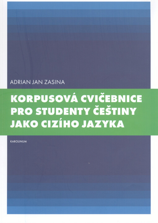 Korpusová cvičebnice pro studenty češtiny jako cizího jazyka