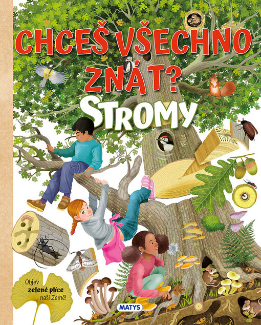 Chceš všechno znát? : stromy