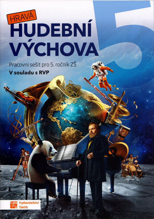 Hravá hudební výchova 5 : pracovní sešit pro 5. ročník ZŠ