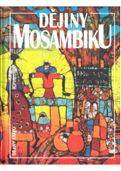 Dějiny Mosambiku  (odkaz v elektronickém katalogu)