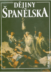 Dějiny Španělska  (odkaz v elektronickém katalogu)