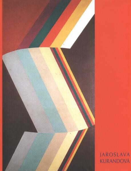 Jaroslava Kurandová : jinými cestami = taking other paths