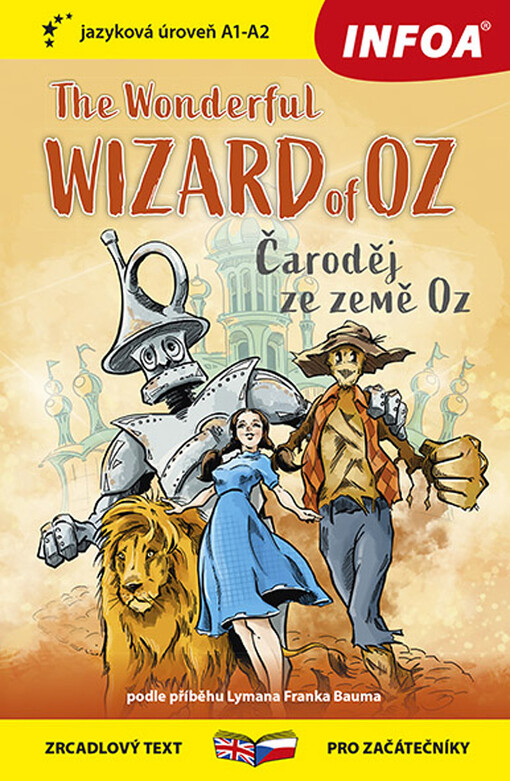 The wonderful wizard of Oz = Čaroděj ze země Oz