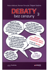 Debaty bez cenzury 3  (odkaz v elektronickém katalogu)