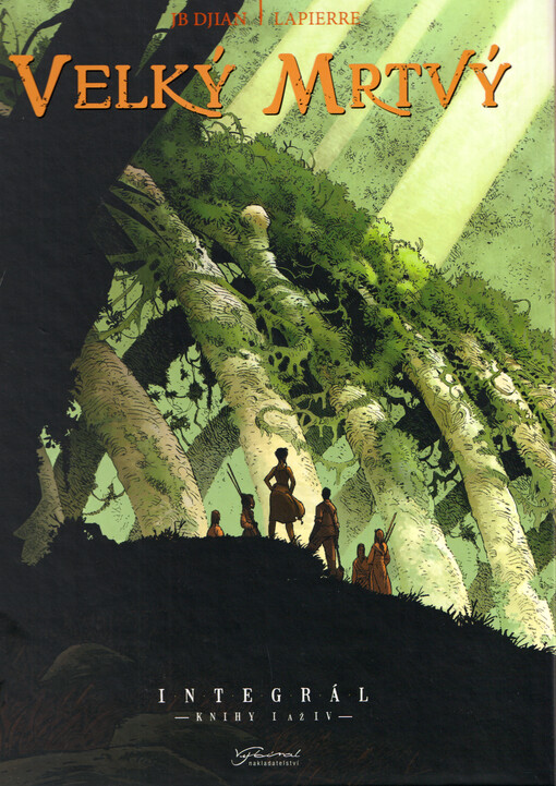 Velký mrtvý : integrál. knihy I až IV
