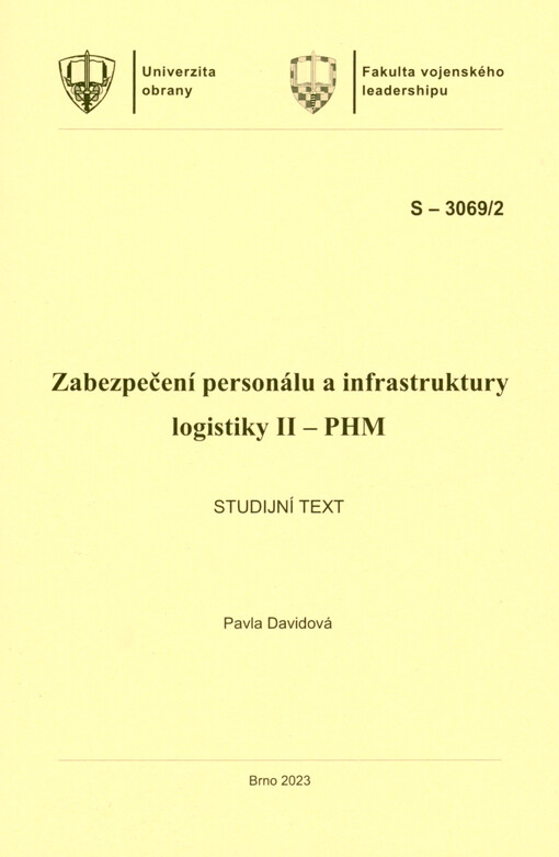 Zabezpečení personálu a infrastruktury logistiky II-PHM