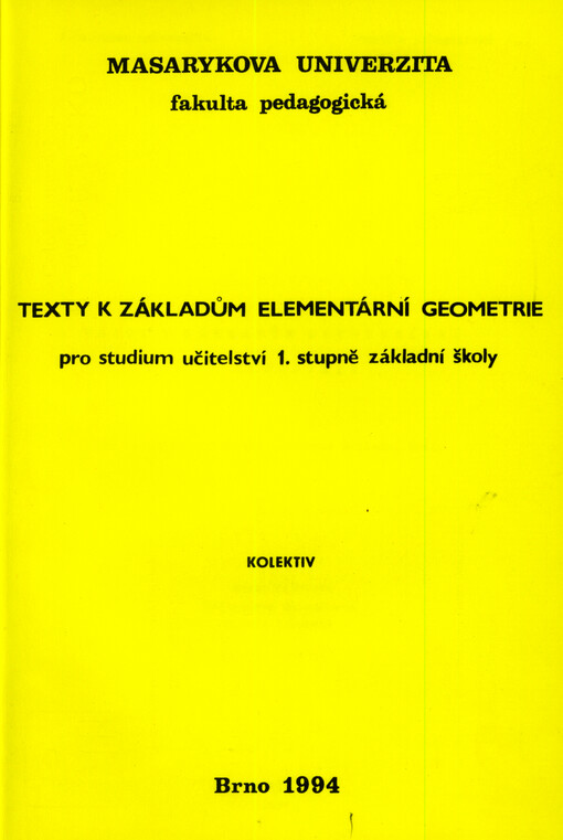 Texty k základům elementární geometrie : pro studium učitelství 1. stupně základní školy
