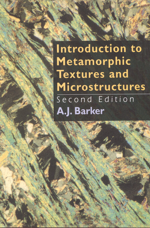 Introduction to metamorphic textures and microstructures