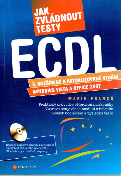 Jak zvládnout testy ECDL: jak zvládnout testy, 3., aktualiz. a rozš. vyd.