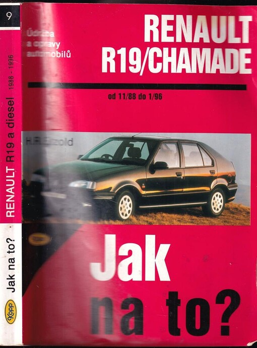 Údržba a opravy automobilů Renault 19 a Renault 19 Chamade