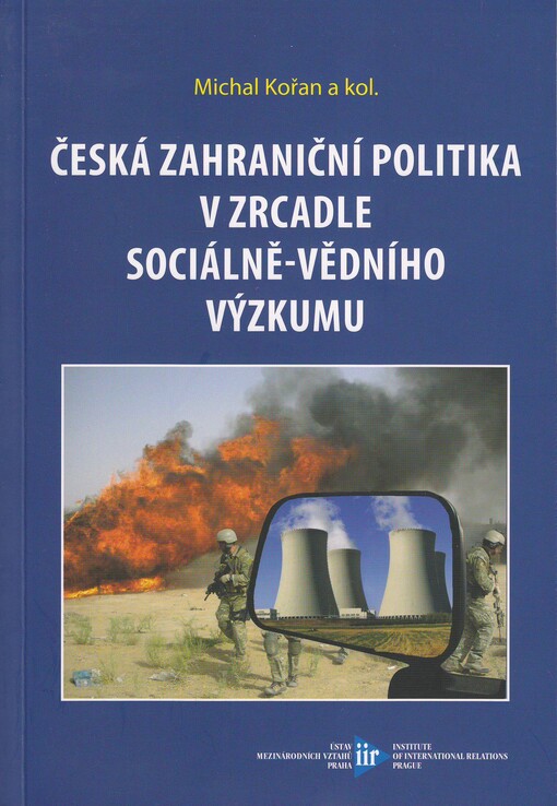 Česká zahraniční politika v zrcadle sociálně-vědního výzkumu