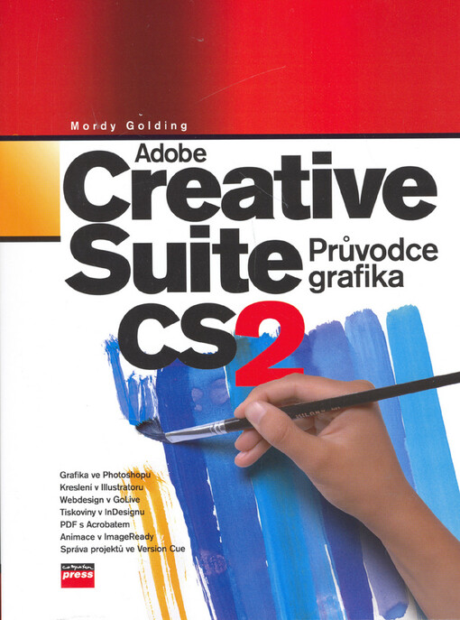 Adobe Creative Suite 2 : průvodce grafika