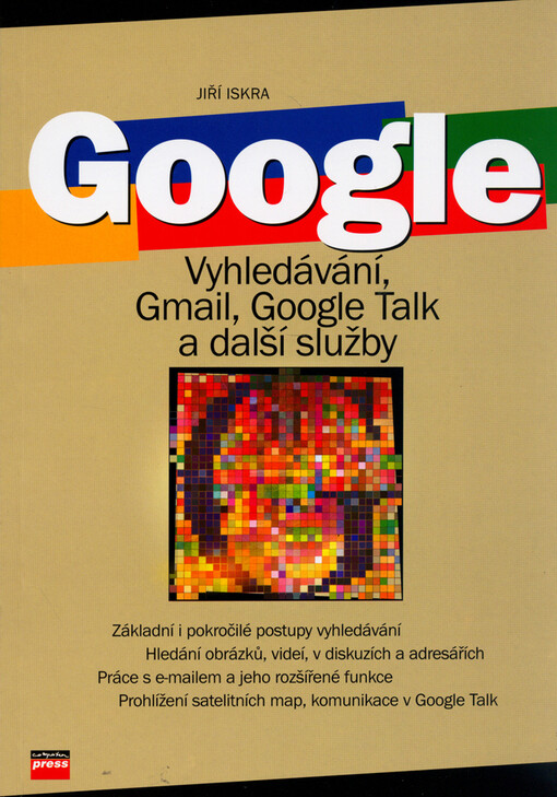 Google: vyhledávání, Gmail, Google Talk a další služby