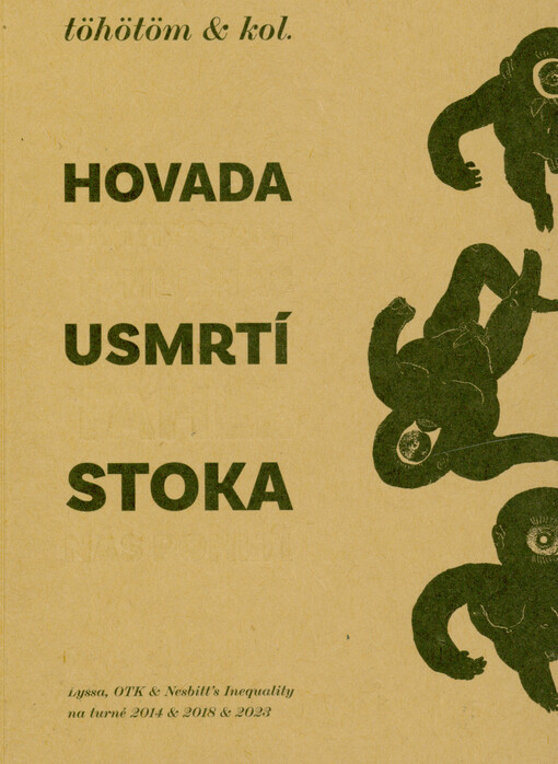 Hovada usmrtí stoka : Lyssa, OTK & Nesbitt's Inequality na turné 2014 & 2018 & 2023