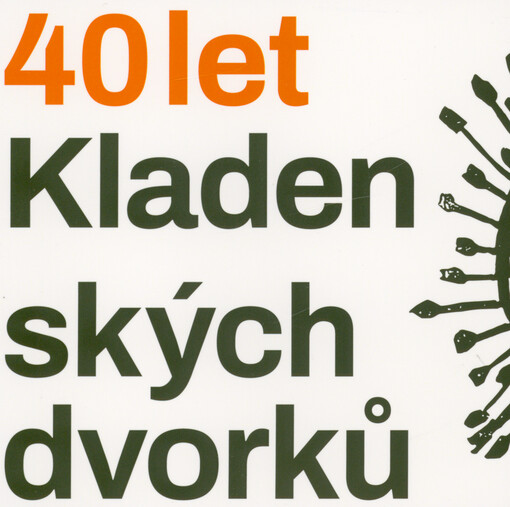 40 let Kladenských dvorků