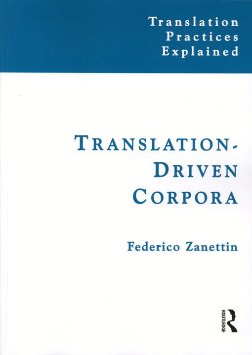 Translation-driven corpora : corpus resources for descriptive and applied translation studies
