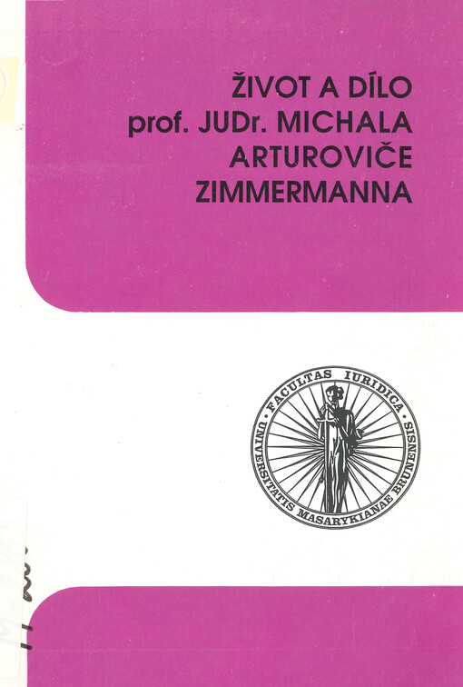 Život a dílo prof. JUDr. Michala Arturoviče Zimmermanna