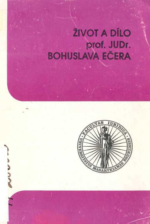 Život a dílo prof. JUDr. Bohuslava Ečera
