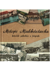 Místopis Mladoboleslavska (odkaz v elektronickém katalogu)