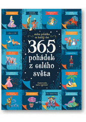 365 pohádek z celého světa : jedna pohádka na každý den  (odkaz v elektronickém katalogu)