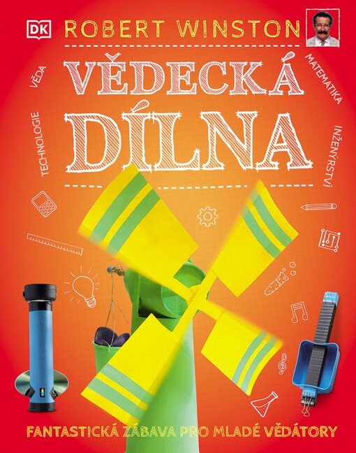 Vědecká dílna : fantastická zábava pro mladé vědátory