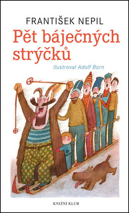 Pět báječných strýčků - František Nepil