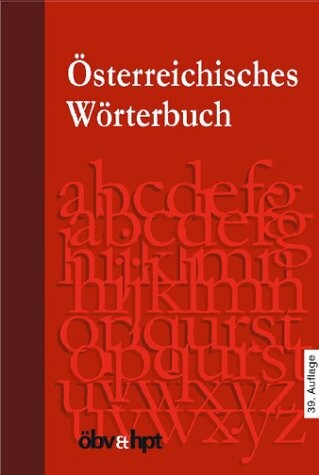 Österreichisches Wörterbuch : Neubearbeitung : mit den neuen amtlichen Regeln