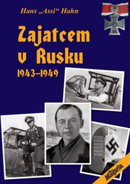 Zajatcem v Rusku: 1943-1949