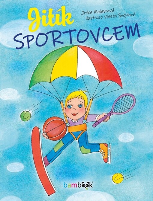 Jitík sportovcem | Molavcová Jitka, Švejdová Vlasta - e-kniha