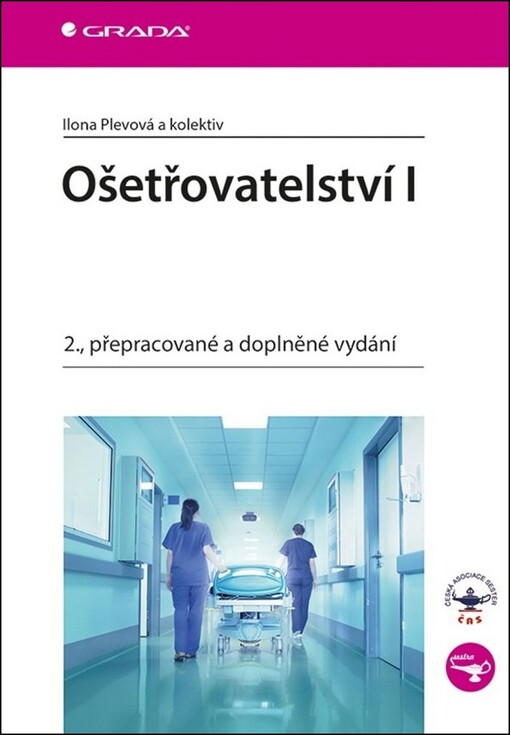 Ošetřovatelství I | Plevová Ilona, kolektiv - e-kniha