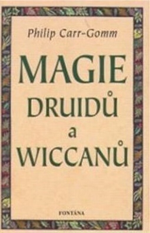 Magie druidů a wiccanů : druidcraft