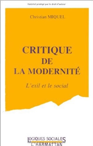 Critique de la modernite: L'exil et le social (Collection 
