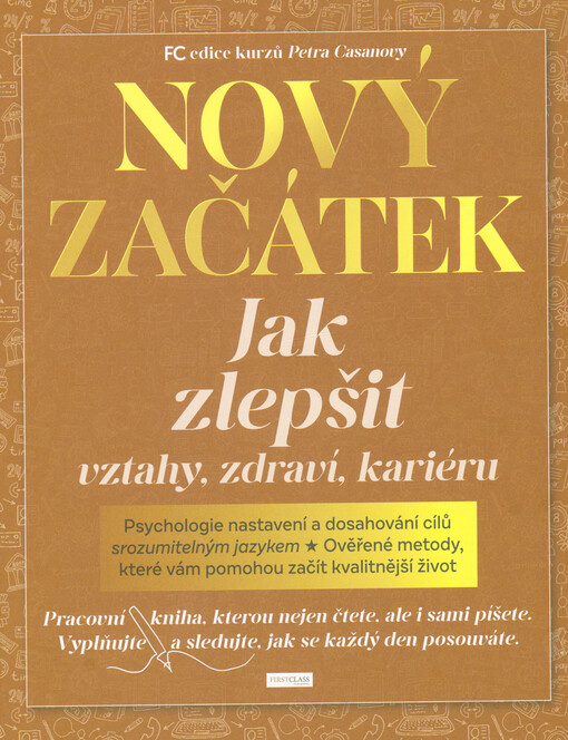 Nový začátek : jak zlepšit vztahy, zdraví, kariéru