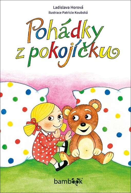 Pohádky z pokojíčku | Horová Ladislava, Koubská Patricie - e-kniha