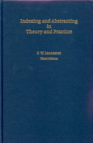 Indexing and abstracting in theory and practice